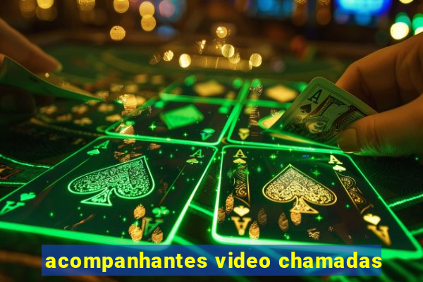 acompanhantes video chamadas